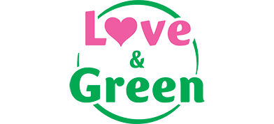 LOVE AND GREEN