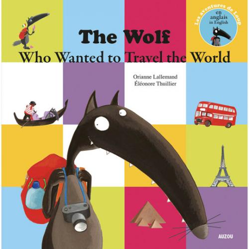 Le Loup qui voulait faire le tour du monde (en anglais) | AUZOU