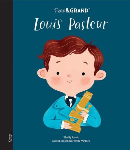 Petit & Grand - Louis Pasteur | KIMANE