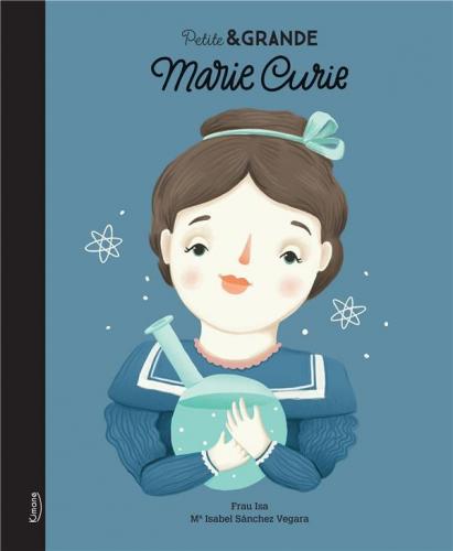 Petite & Grande : Marie CURIE | KIMANE