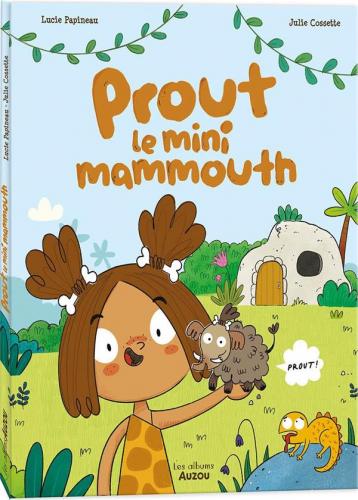 Prout le mini-mammouth | AUZOU