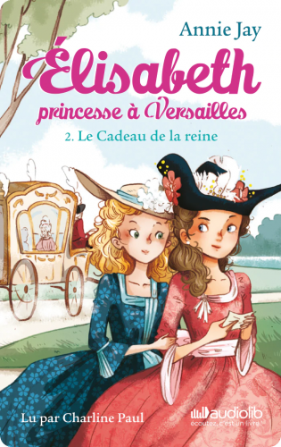 Livre audio YOTO - Elisabeth Princesse à Versailles 2 - Le Cadeau de la reine | YOTO